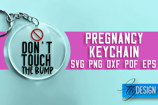Pregnancy Keychain SVG Design | Pregnancy Quotes SVG Design SVG Fly Design 