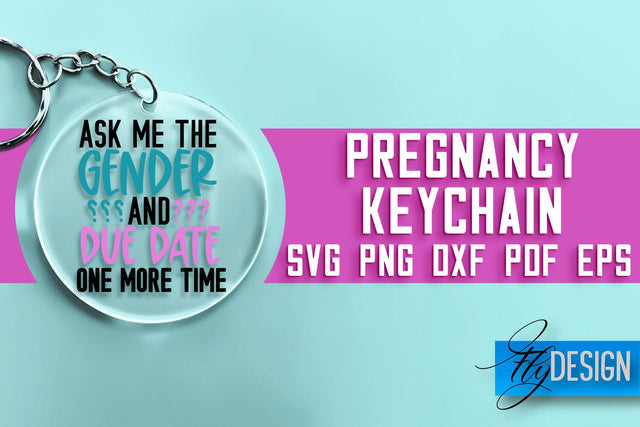 Pregnancy Keychain SVG Design | Pregnancy Quotes SVG Design SVG Fly Design 
