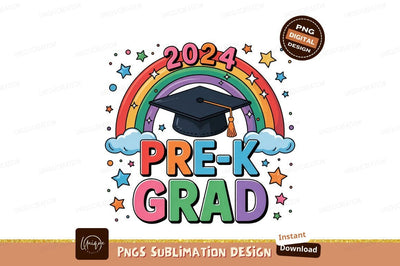 Prek Grad 2024 Rainbow Sublimation Design Sublimation Designangry 