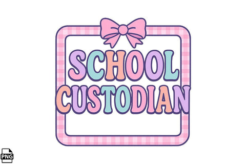 Preppy Back To School Custodian PNG Printable File Sublimation Creativedesigntee 