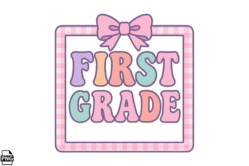 Preppy Back To School First Grade PNG Printable File Sublimation Creativedesigntee 