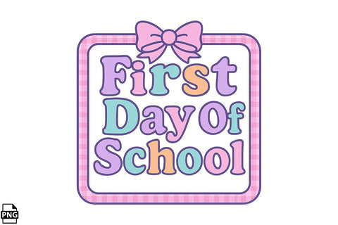 Preppy First Day Of School PNG Printable File Sublimation Creativedesigntee 
