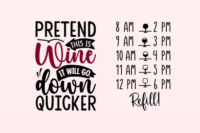 Pretend this is wine it will go down quicker SVG Design SVG Designangry 