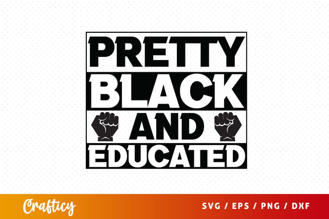 Pretty black and educated SVG Design SVG Designangry 