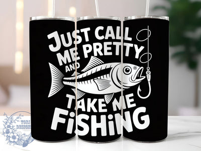 Pretty Fishing Quote 20oz Tumbler, Funny Fishing Tumbler, Sublimation Wrap, 20oz Tumbler Design, Outdoor Fishing Gift, PNG Tumbler Wrap, Humorous Fisherman Quote Sublimation ToriDesigns 