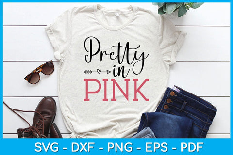 Pretty In Pink SVG PNG PDF Cut File SVG Creativedesigntee 