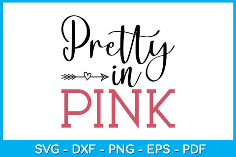 Pretty In Pink SVG PNG PDF Cut File SVG Creativedesigntee 