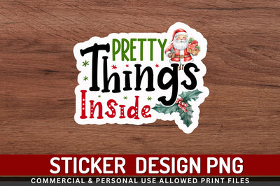 Pretty things inside Stickers Design Sublimation Regulrcrative 