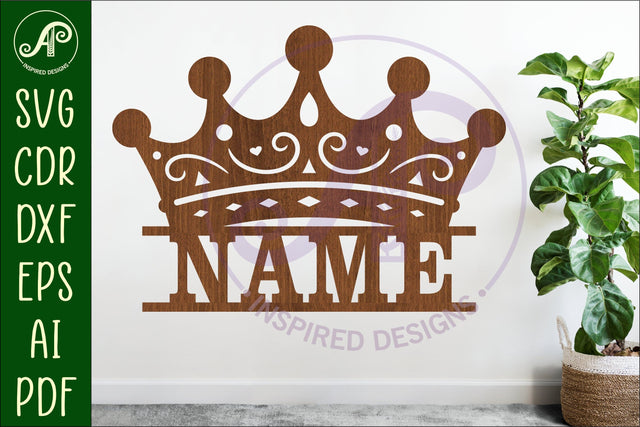 Princess crown personalized name sign laser cut SVG APInspireddesigns 