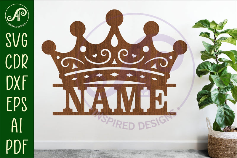 Princess crown personalized name sign laser cut SVG APInspireddesigns 