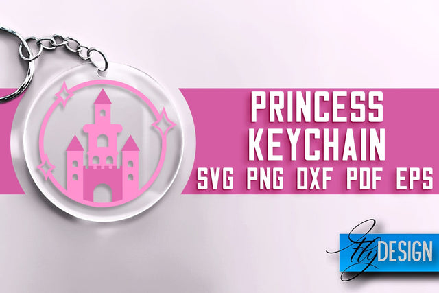 Princess Keychain SVG Design | Princess Quotes Design | SVG File SVG Fly Design 
