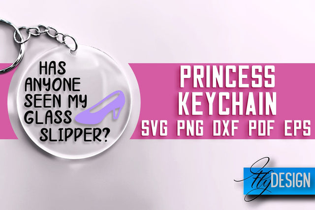 Princess Keychain SVG Design | Princess Quotes Design | SVG File SVG Fly Design 
