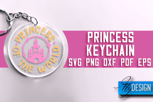 Princess Keychain SVG Design | Princess Quotes Design | SVG File SVG Fly Design 