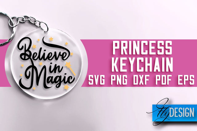 Princess Keychain SVG Design | Princess Quotes Design | SVG File SVG Fly Design 