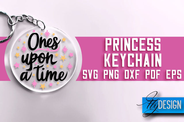 Princess Keychain SVG Design | Princess Quotes Design | SVG File SVG Fly Design 