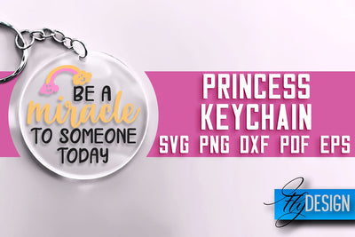 Princess Keychain SVG Design | Princess Quotes Design | SVG File SVG Fly Design 