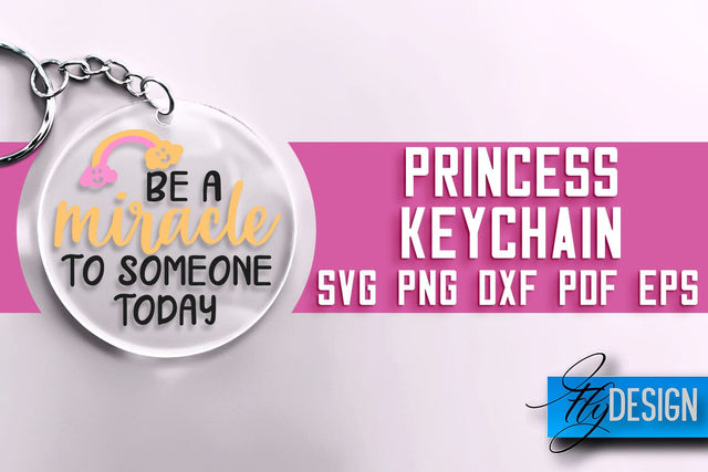 Princess Keychain SVG Design | Princess Quotes Design | SVG File SVG Fly Design 
