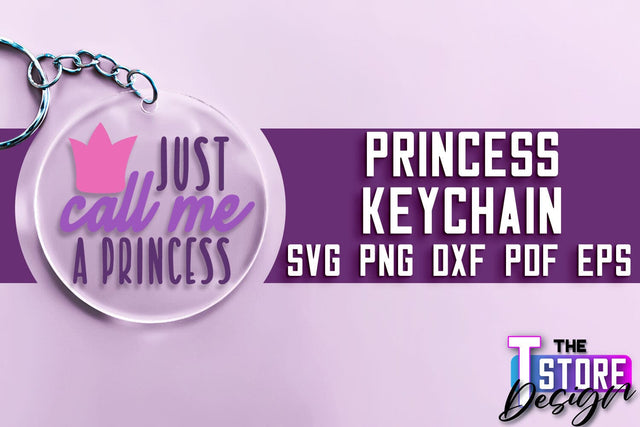Princess Keychain SVG | Girl Quotes SVG | Keychain Design | SVG File SVG The T Store Design 