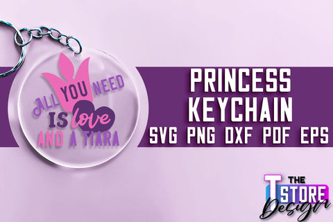 Princess Keychain SVG | Girl Quotes SVG | Keychain Design | SVG File SVG The T Store Design 