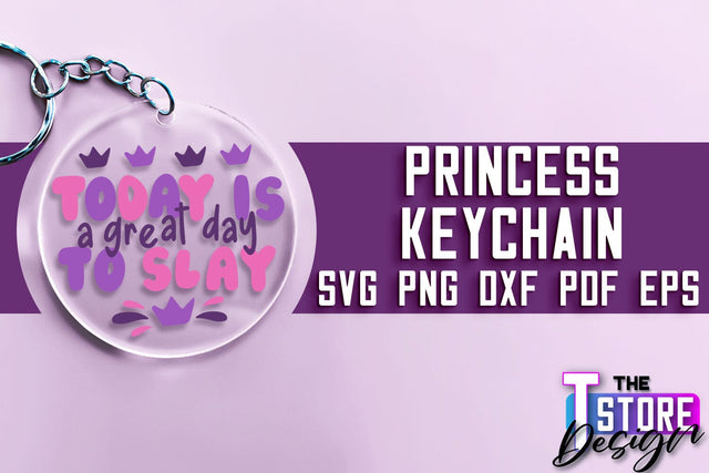 Princess Keychain SVG | Girl Quotes SVG | Keychain Design | SVG File SVG The T Store Design 