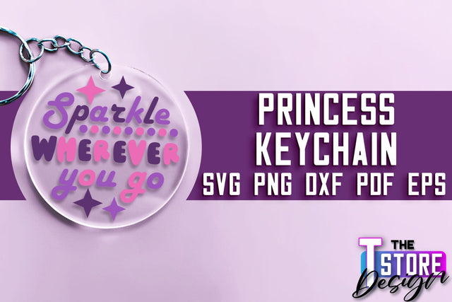 Princess Keychain SVG | Girl Quotes SVG | Keychain Design | SVG File SVG The T Store Design 