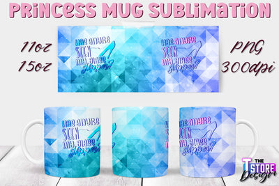 Princess Mug Sublimation | 11 Oz 15 Oz Mug Sublimation | PNG File Sublimation The T Store Design 