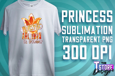 Princess Quotes Sublimation | Princess Design | Princess Sayings Design Sublimation The T Store Design 