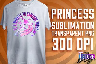 Princess Quotes Sublimation | Princess Design | Princess Sayings Design Sublimation The T Store Design 