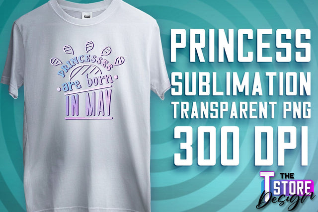 Princess Quotes Sublimation | Princess Design | Princess Sayings Design Sublimation The T Store Design 
