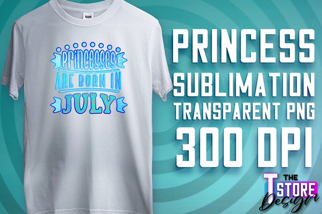 Princess Quotes Sublimation | Princess Design | Princess Sayings Design Sublimation The T Store Design 