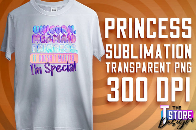 Princess Quotes Sublimation | Princess Design | Princess Sayings Design Sublimation The T Store Design 