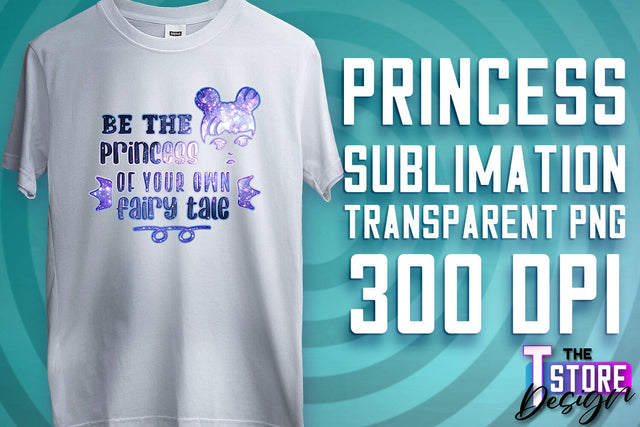 Princess Quotes Sublimation | Princess Design | Princess Sayings Design Sublimation The T Store Design 
