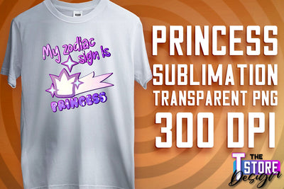 Princess Quotes Sublimation | Princess Design | Princess Sayings Design Sublimation The T Store Design 