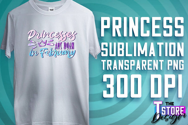 Princess Quotes Sublimation | Princess Design | Princess Sayings Design Sublimation The T Store Design 
