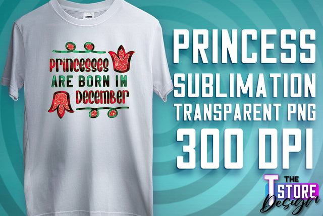 Princess Quotes Sublimation | Princess Design | Princess Sayings Design Sublimation The T Store Design 