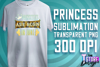 Princess Quotes Sublimation | Princess Design | Princess Sayings Design Sublimation The T Store Design 