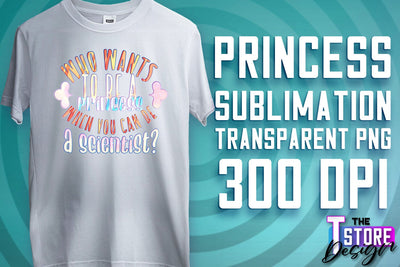 Princess Quotes Sublimation | Princess Design | Princess Sayings Design Sublimation The T Store Design 