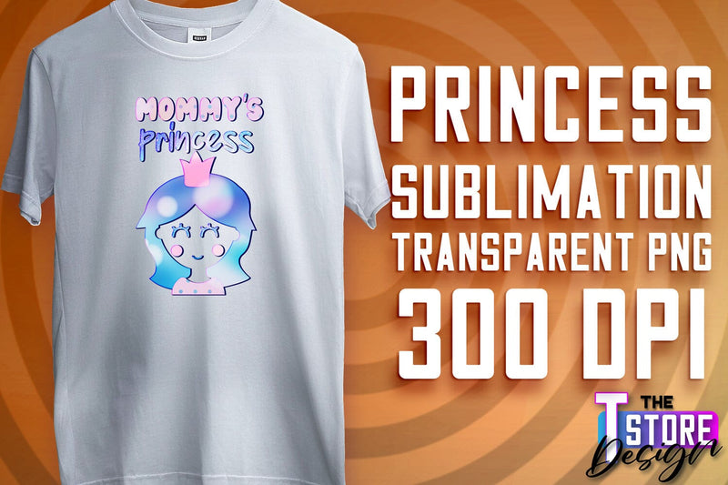 Princess Quotes Sublimation | Princess Design | Princess Sayings Design Sublimation The T Store Design 