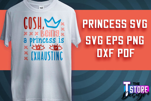 Princess SVG | Funny Girl Quotes SVG v.1 SVG The T Store Design 