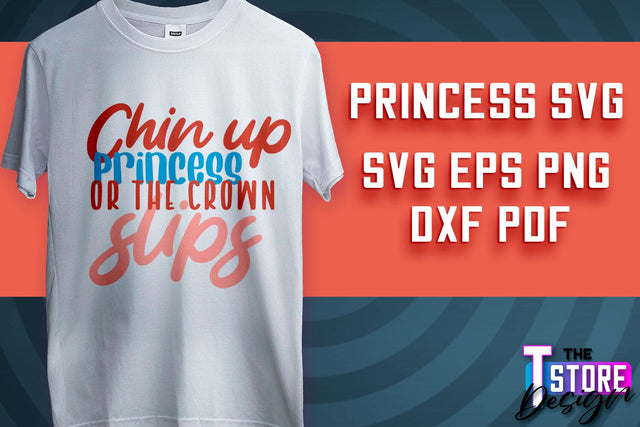 Princess SVG | Funny Girl Quotes SVG v.1 SVG The T Store Design 