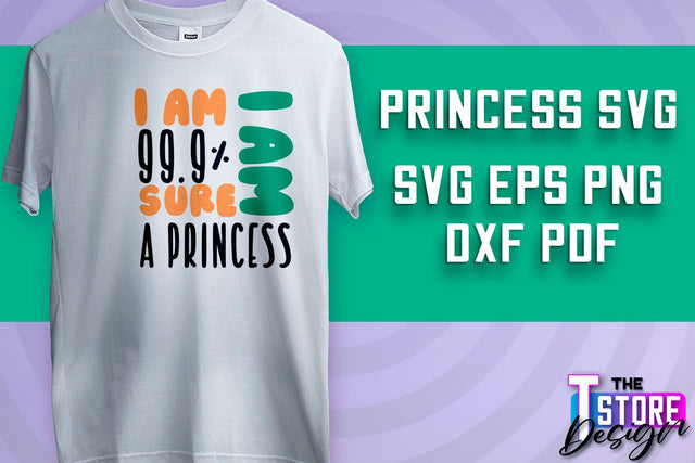 Princess SVG | Funny Girl Quotes SVG v.2 SVG The T Store Design 