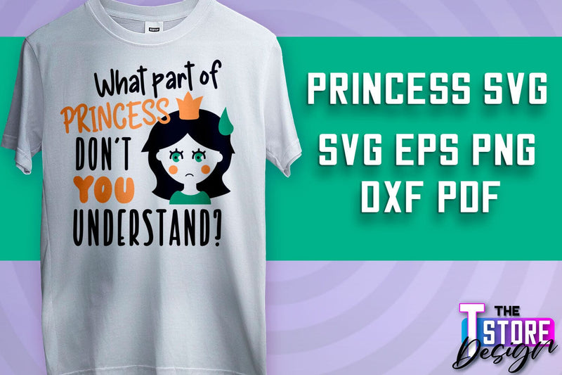 Princess SVG | Funny Girl Quotes SVG v.2 SVG The T Store Design 