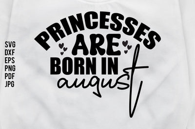 Princesses Are Born In August SVG nirmal108roy 