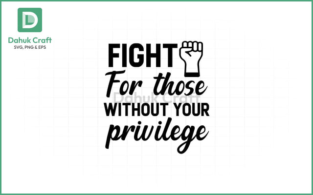 Privilege Awareness SVG – Fight for Others SVG PNG & EPS V1 SVG dahukdesign 