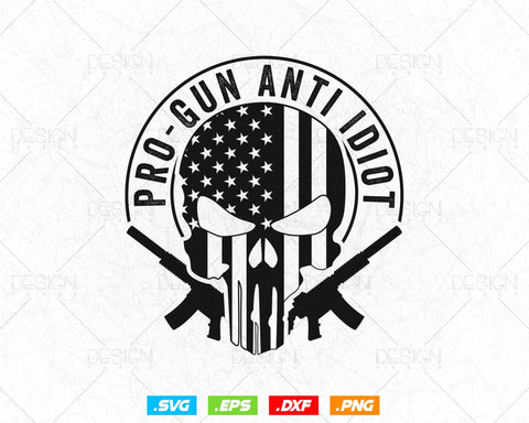 Pro Gun Anti Idiot US Flag 2nd Amendment Svg Png, We The People, Gift For Him Dad Fathers Day Svg, Come and Take It, Svg Files for Cricut SVG DesignDestine 