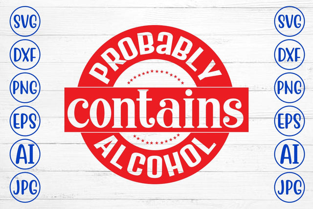 Probably Contains Alcohol SVG Syaman 