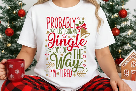 Probably Just Gonna Jingle| Funny Christmas Mom SVG Cutting Files. SVG CosmosFineArt 