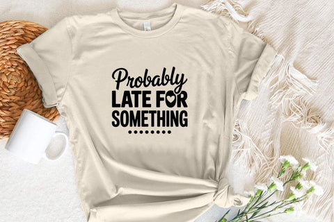 Probably Late For Something SVG Angelina750 