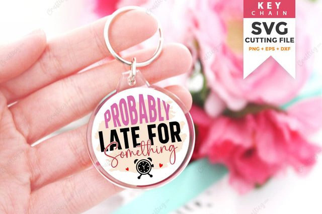 Probably Late For Something SVG Design SVG Designangry 