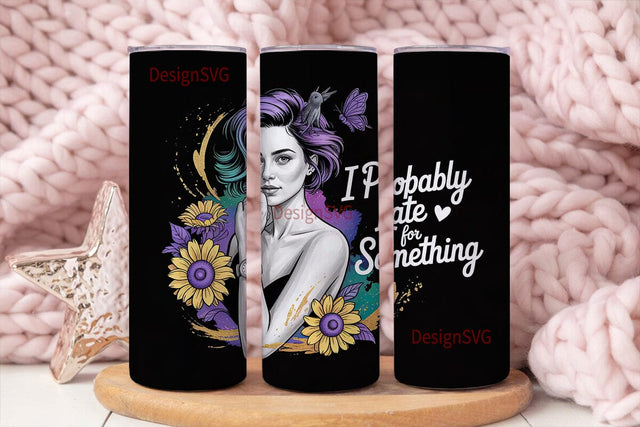 Probably Late Sunflower 20oz Tumbler Sublimation DesignSVG 